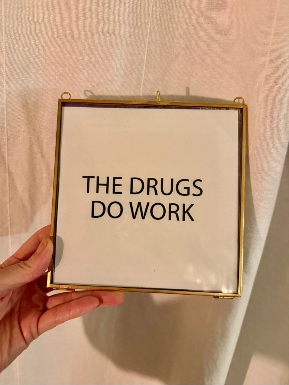 Metal Gold Framed Typographic Wall Art - "THE DRUGS DO WORK" 5” Doctor medicine
